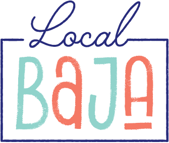 Local Baja - The #1 Resource For Locals & Visitors